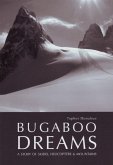 Bugaboo Dreams: A Story of Skiers, Helicopters & Mountains