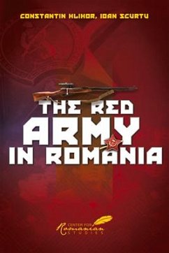 The Red Army in Romania - Hlihor, Constantin Hlihor; Hlihor, Constantin