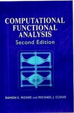 Computational Functional Analysis - Moore, Ramon E; Cloud, Michael J