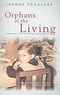 Orphans of the Living - Penglase, Joanna