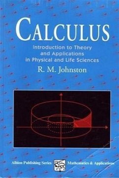 Calculus: Introductory Theory and Applications in Physical and Life Science - Johnson, R. M.