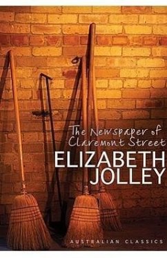 The Newspaper of Claremont Street - Jolley, Elizabeth