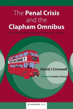 The Penal Crisis and the Clapham Omnibus - Cornwell, David; Cornwell