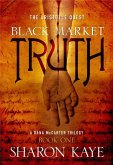 Black Market Truth: The Aristotle Quest, Book 1: A Dana McCarter Trilogy Volume 1