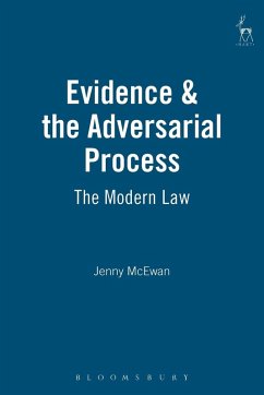 Evidence and the Adversarial Process (Revised) - McEwan, Jenny