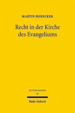 Recht in der Kirche des Evangeliums - Honecker, Martin