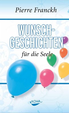 Wunschgeschichten für die Seele - Franckh, Pierre