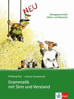 Grammatik mit Sinn und Verstand - Rug, Wolfgang;Tomaszewski, Andreas