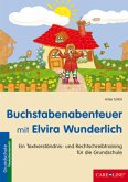 Buchstabenabenteuer mit Elvira Wunderlich