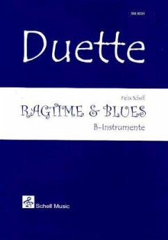 Duette: Ragtime & Blues - Felix, Schell