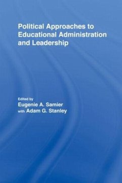 Political Approaches to Educational Administration and Leadership - Samier, Eugenie