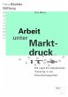 Arbeit unter Marktdruck - Bild 1