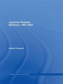 Japanese-Russian Relations, 1907-2007 - Ferguson, Joseph