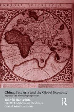 China, East Asia and the Global Economy - Hamashita, Takeshi
