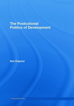 The Postcolonial Politics of Development - Kapoor, Ilan