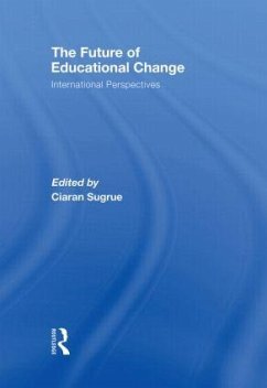 The Future of Educational Change - Sugrue, Ciaran (ed.)
