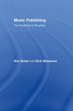 Music Publishing: The Roadmap to Royalties - Sobel, Ron Weissman, Dick