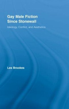 Gay Male Fiction Since Stonewall - Brookes, Les