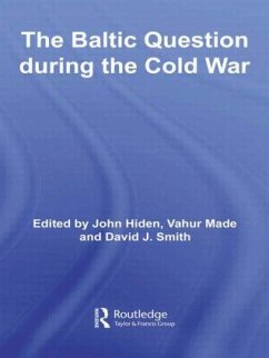 The Baltic Question During the Cold War - Hiden, John / Made, Vahur / Smith, David J. (eds.)