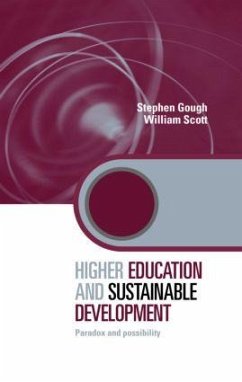 Higher Education and Sustainable Development - Gough, Stephen; Scott, William