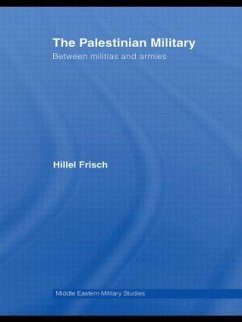 The Palestinian Military - Frisch, Hillel