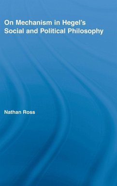 Cover On Mechanism in Hegel's Social and Political Philosophy
