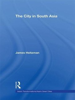 The City in South Asia - Heitzman, James