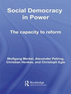 Social Democracy in Power - Merkel, Wolfgang; Petring, Alexander; Henkes, Christian