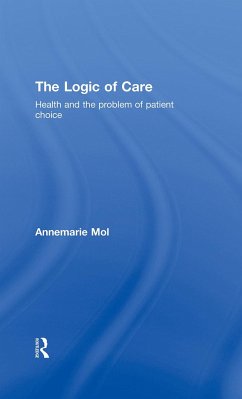 The Logic of Care - Mol, Annemarie