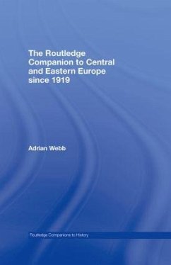 The Routledge Companion to Central and Eastern Europe since 1919 - Webb, Adrian