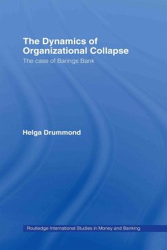 The Dynamics of Organizational Collapse - Drummond, Helga