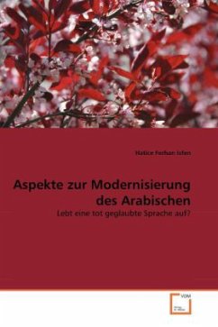 Aspekte zur Modernisierung des Arabischen - Isfen, Hatice Ferhan