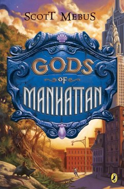 Gods of Manhattan - Mebus, Scott