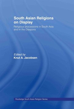 South Asian Religions on Display - Jacobsen, Knut A. (ed.)