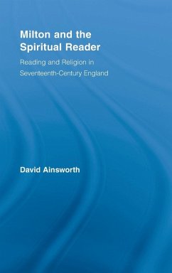 Milton and the Spiritual Reader - Ainsworth, David