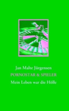 PORNOSTAR & SPIELER - Jürgensen, Jan Malte