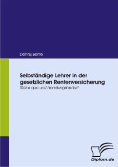 Selbständige Lehrer in der gesetzlichen Rentenversicherung - Bente, Dennis