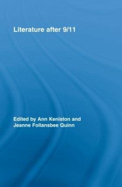 Literature After 9/11 - Keniston, Ann / Quin, Jeanne (eds.)