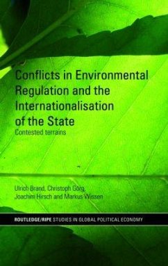 Conflicts in Environmental Regulation and the Internationalisation of the State - Brand, Ulrich; Görg, Christoph; Hirsch, Joachim