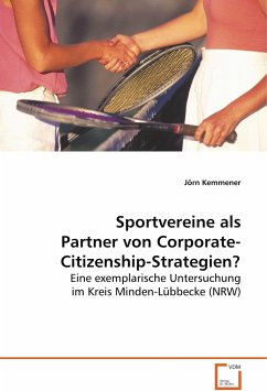 Sportvereine als Partner vonCorporate-Citizenship-Strategien? - Kemmener, Jörn