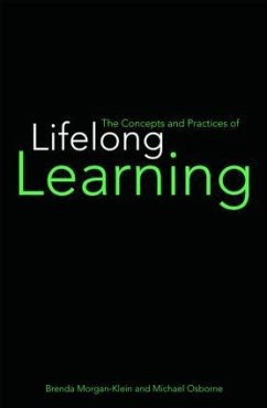 The Concepts and Practices of Lifelong Learning - Morgan-Klein, Brenda; Osborne, Michael