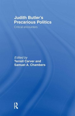 Judith Butler's Precarious Politics - Carver, Terrell / Chambers, Samuel A. (eds.)