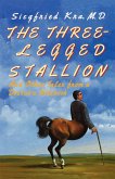 The Three-Legged Stallion