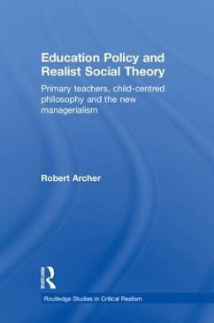 Education Policy and Realist Social Theory - Archer, Robert