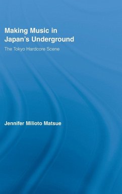 Making Music in Japan's Underground - Matsue, Jennifer Milioto