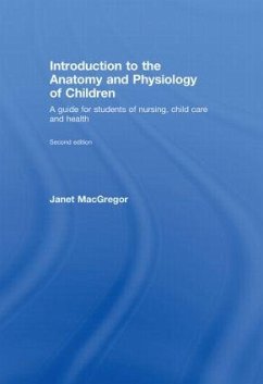 Introduction to the Anatomy and Physiology of Children - Macgregor, Janet