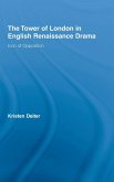 The Tower of London in English Renaissance Drama