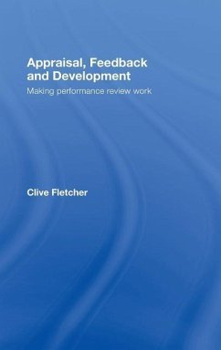 Appraisal, Feedback and Development: Making Performance Review Work - Fletcher, Clive Williams, Richard