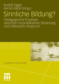 Sinnliche Bildung?