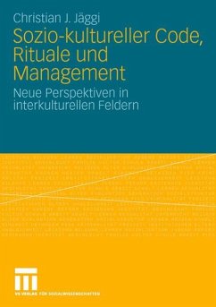 Sozio-kultureller Code, Ritual und Management - Jäggi, Christian J.